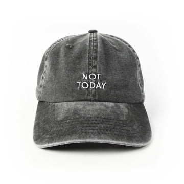 The Hat. Front says "NOT TODAY"